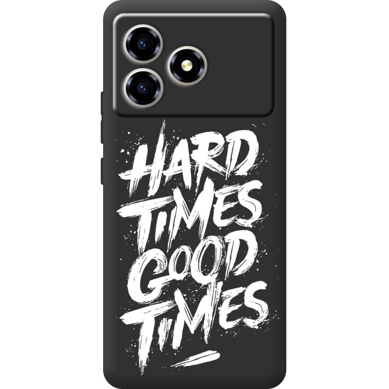 Чорний чохол BoxFace ZTE Blade A36 Hard Times Good Times