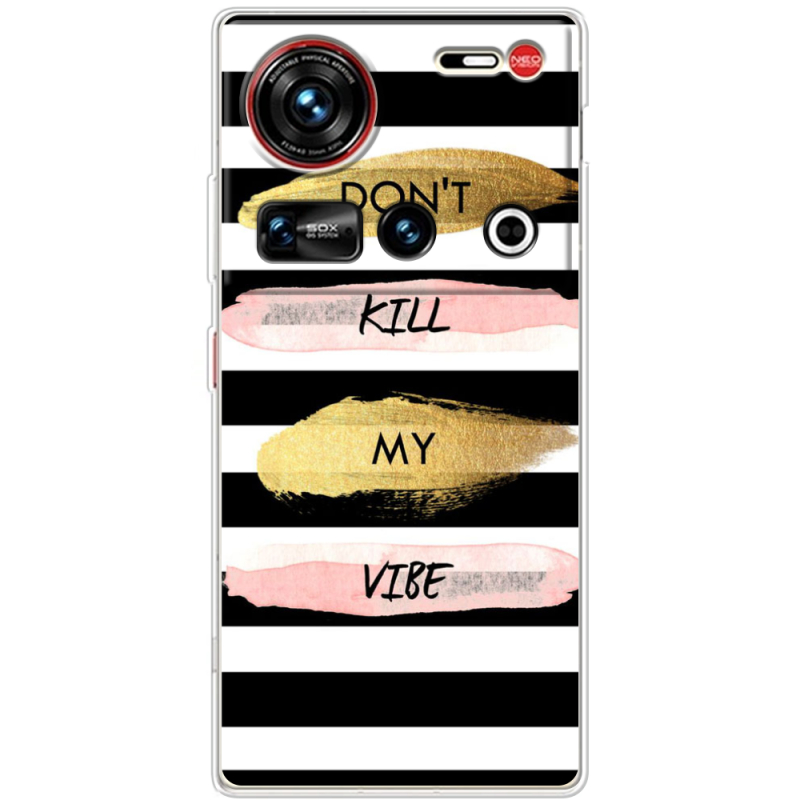 Чохол BoxFace Nubia Z70 Ultra Dont Kill My Vibe