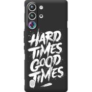 Чорний чохол BoxFace Nubia RedMagic 10 Pro Hard Times Good Times