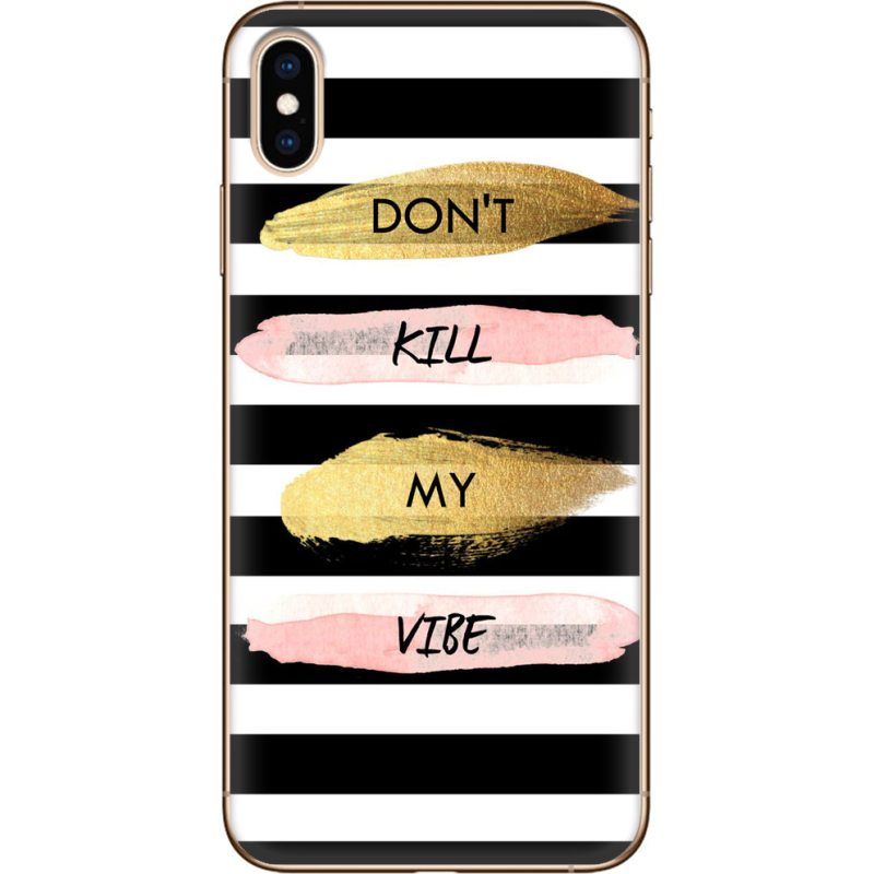 Чехол Uprint Apple iPhone XS Max Dont Kill My Vibe