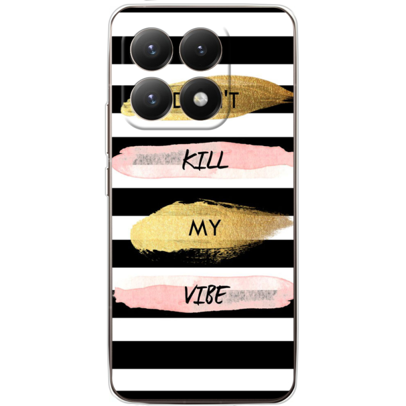 Чохол BoxFace Xiaomi 15T Dont Kill My Vibe