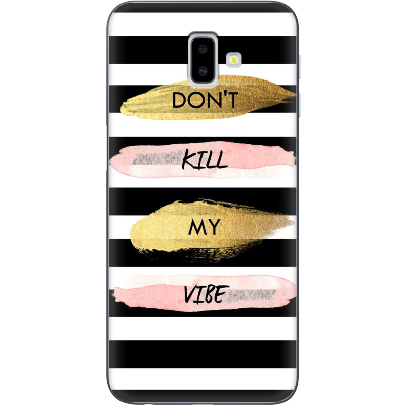 Чехол Uprint Samsung J610 Galaxy J6 Plus 2018 Dont Kill My Vibe