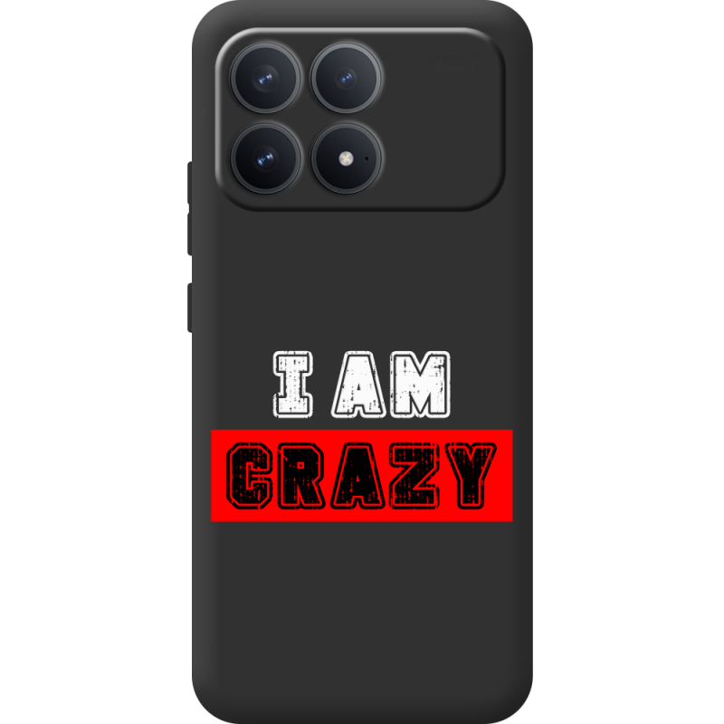 Чорний чохол BoxFace Poco F8 Pro I'm Crazy