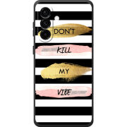 Чохол BoxFace Samsung Galaxy A37 5G (A376) Dont Kill My Vibe