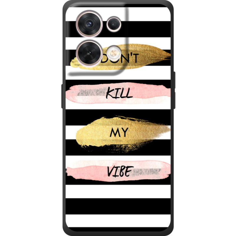 Чохол BoxFace OPPO Reno 8 5G Dont Kill My Vibe
