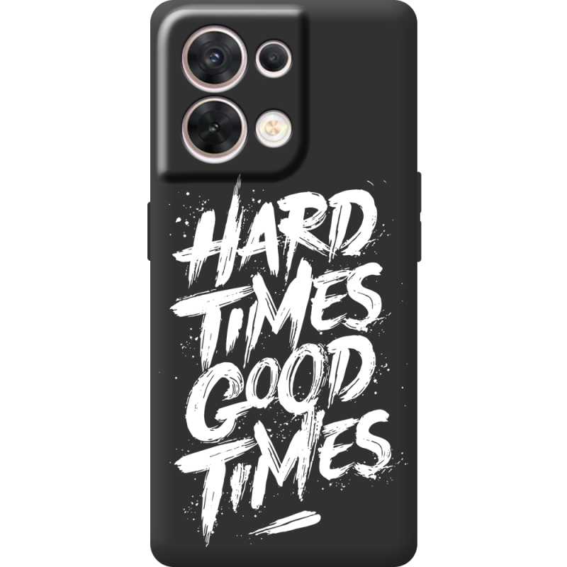 Чорний чохол BoxFace OPPO Reno 8 5G Hard Times Good Times