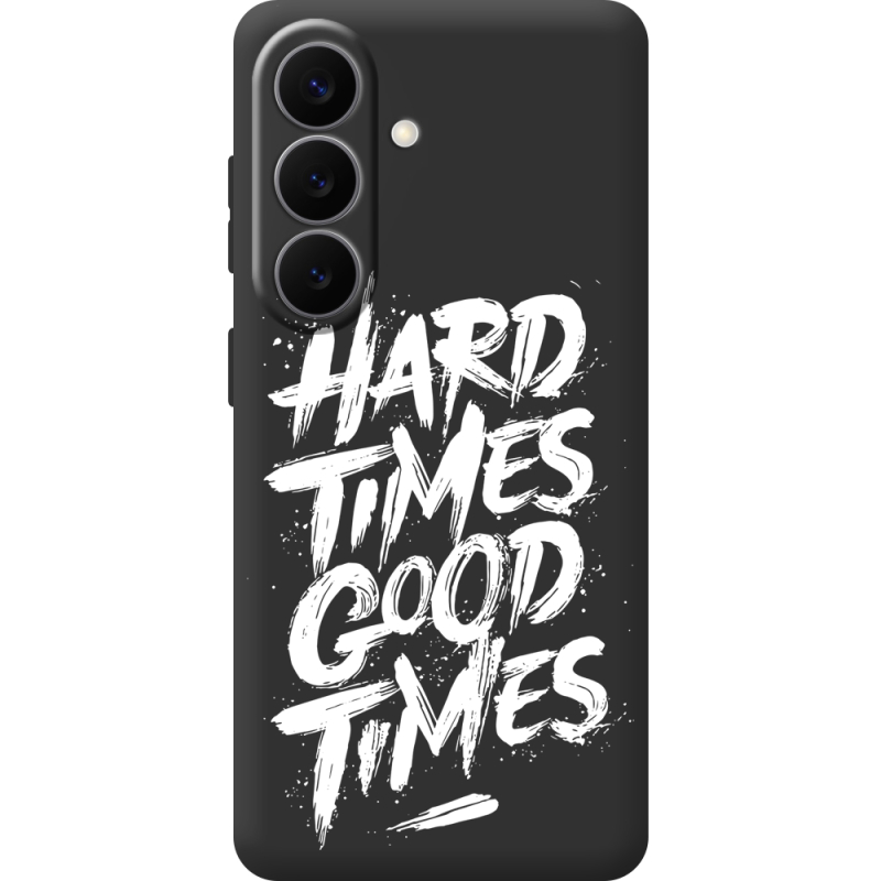 Черный чехол BoxFace Samsung Galaxy S26 (S942) Hard Times Good Times