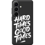 Черный чехол BoxFace Samsung Galaxy S26 Plus (S947) Hard Times Good Times
