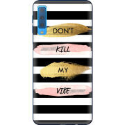 Чехол Uprint Samsung A750 Galaxy A7 2018 Dont Kill My Vibe