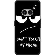 Чехол BoxFace Nothing Phone (2a) Plus Don't Touch my Phone