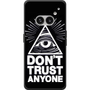Чехол BoxFace Nothing Phone (2a) Plus Dont Trust Anyone