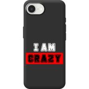 Чорний чохол BoxFace Apple iPhone 17e I'm Crazy