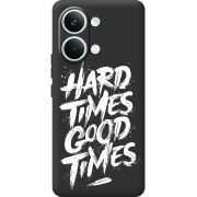 Чорний чохол BoxFace Poco X8 Pro Max Hard Times Good Times