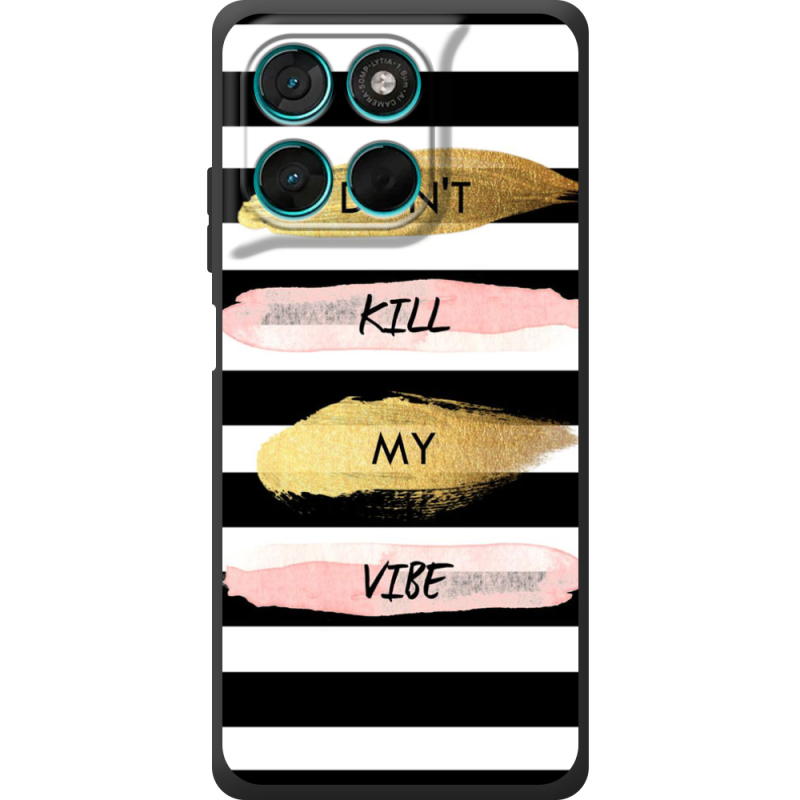 Чохол BoxFace Moto G77 Dont Kill My Vibe