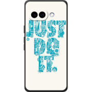 Чохол BoxFace Google Pixel 10A Just  Do It