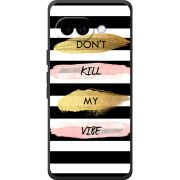 Чохол BoxFace Google Pixel 10A Dont Kill My Vibe