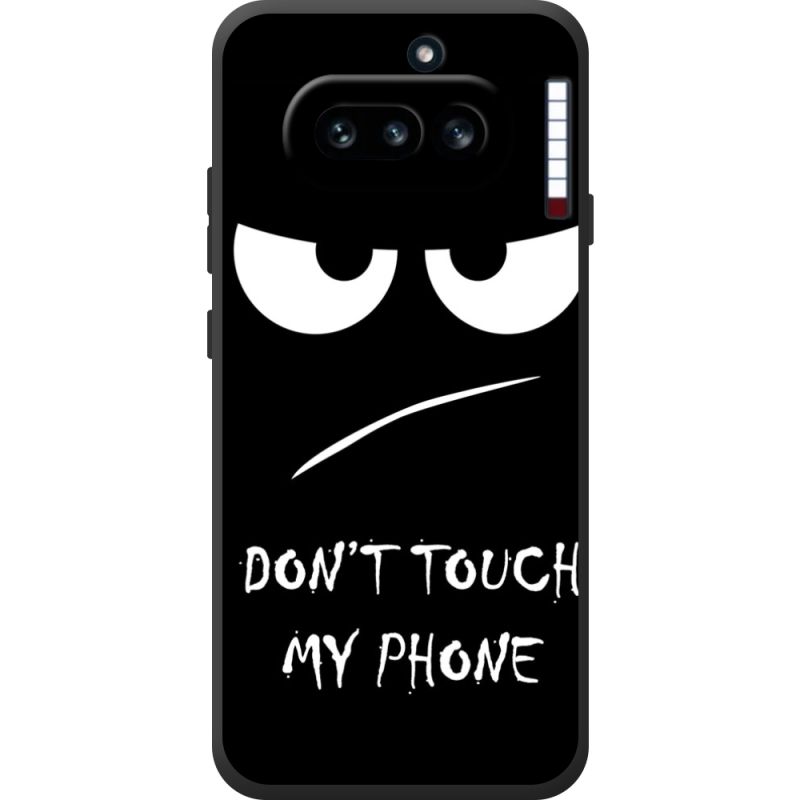 Чохол BoxFace Nothing Phone (4a) Don't Touch my Phone
