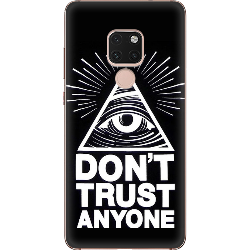 Чехол Uprint Huawei Mate 20 Dont Trust Anyone