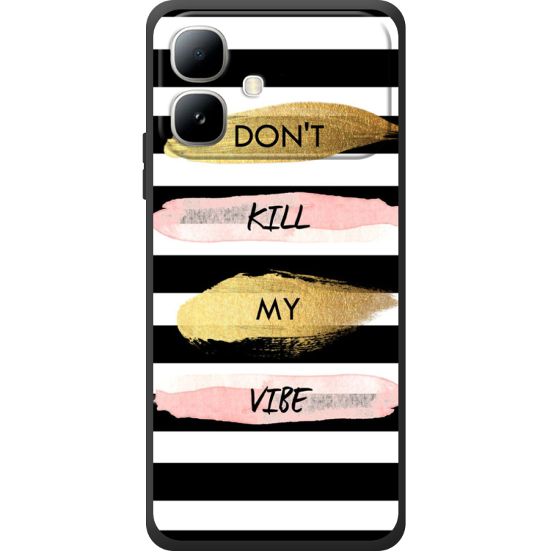 Чохол BoxFace Infinix Smart 20 Dont Kill My Vibe
