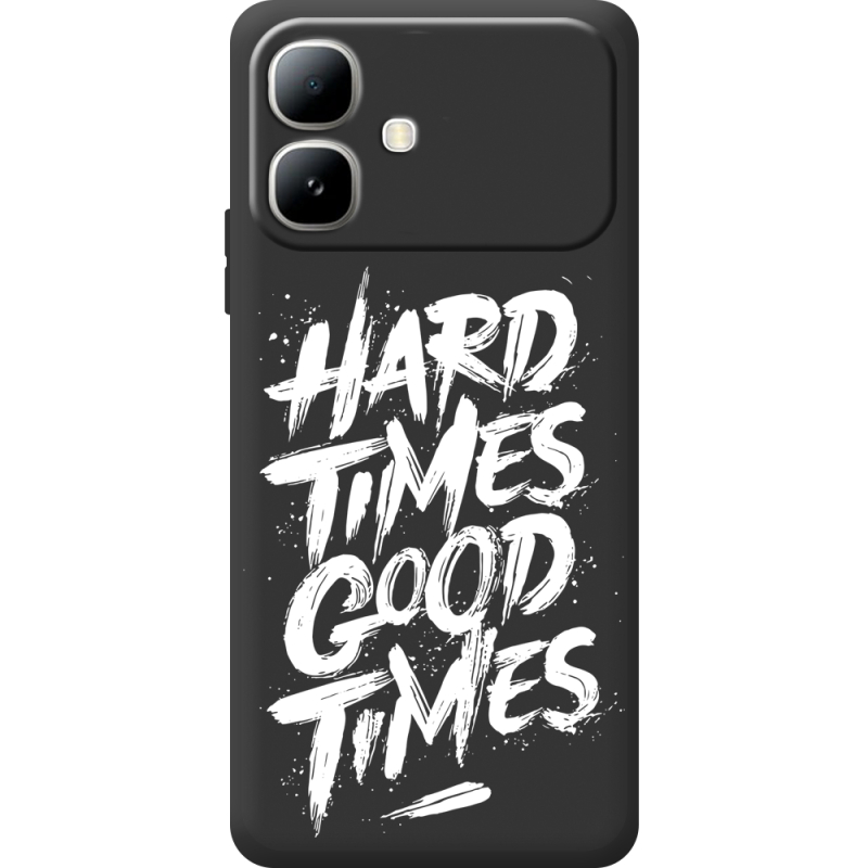 Чорний чохол BoxFace Infinix Smart 20 Hard Times Good Times
