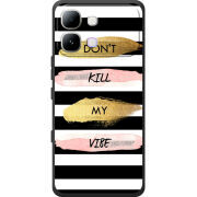 Чохол BoxFace Infinix Note Edge Dont Kill My Vibe