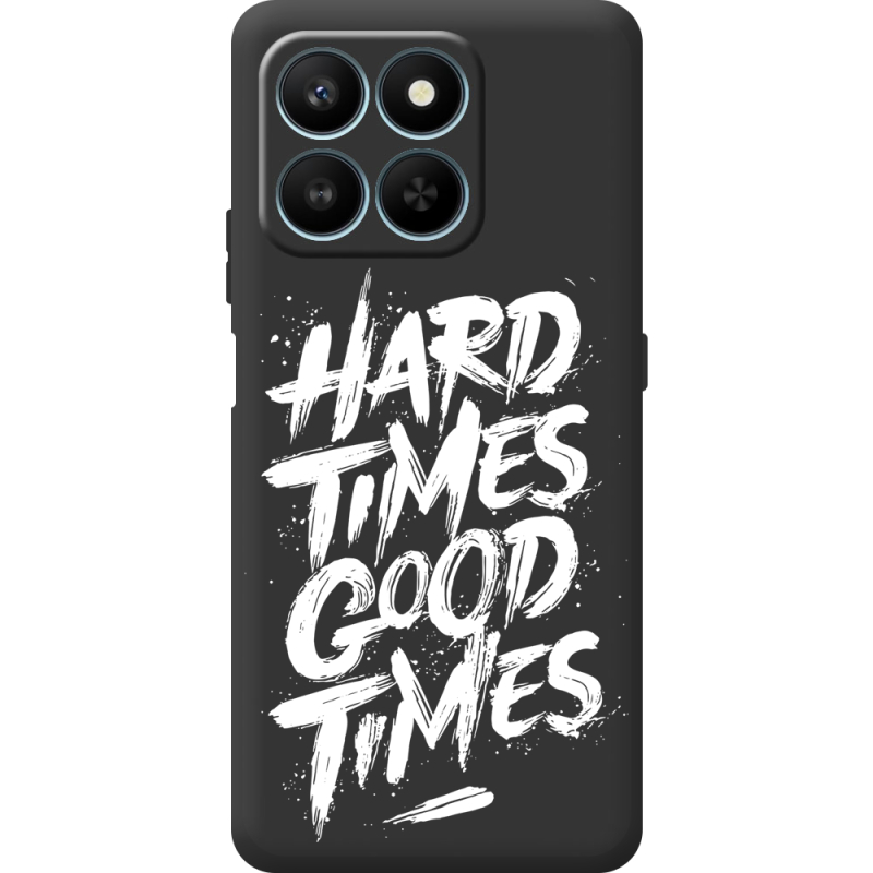 Чорний чохол BoxFace Honor 400 Smart Hard Times Good Times