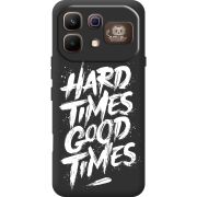 Чорний чохол BoxFace Infinix Note 60 Pro Hard Times Good Times