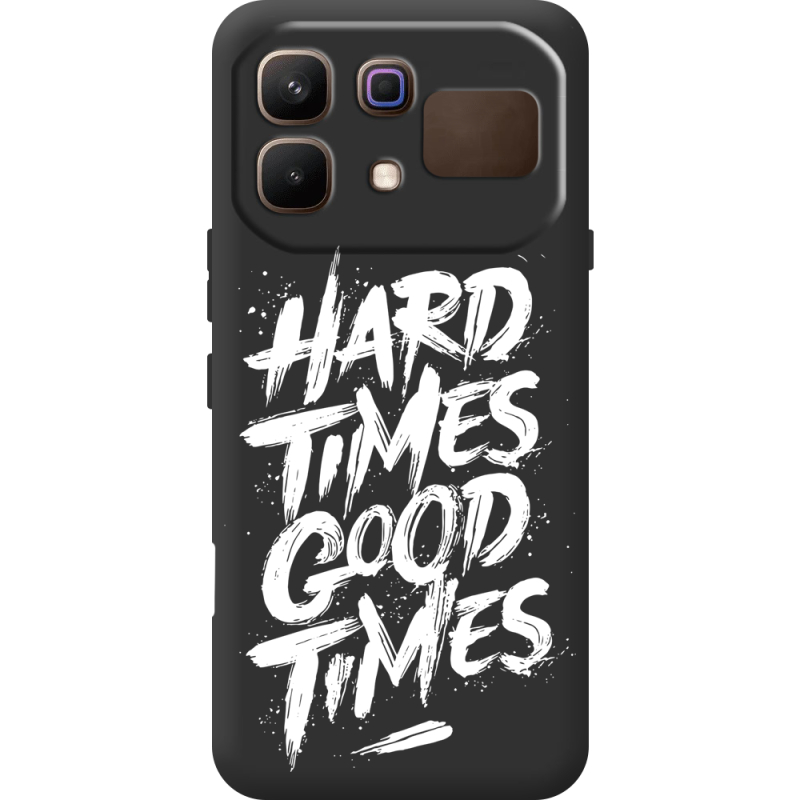 Чорний чохол BoxFace Infinix Note 60 Hard Times Good Times