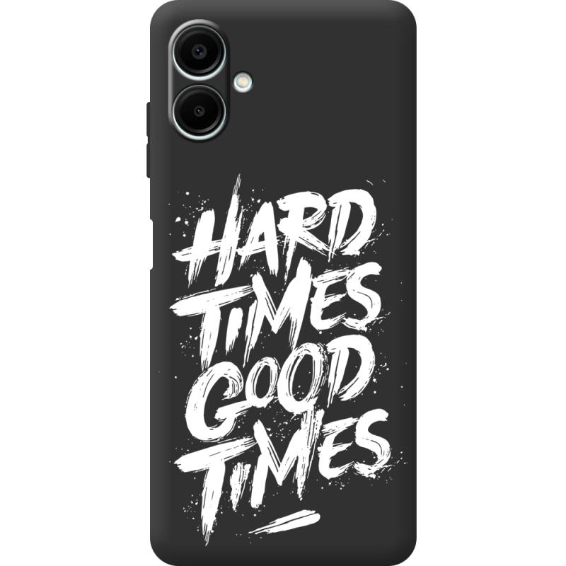 Чорний чохол BoxFace Samsung Galaxy A07s (A077) Hard Times Good Times