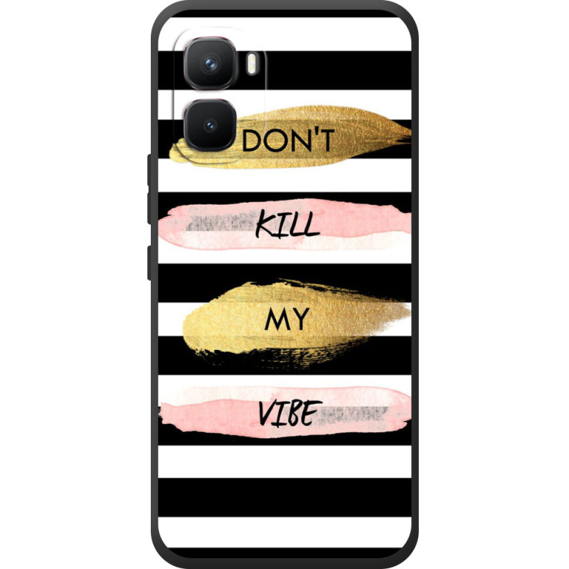 Чохол BoxFace Infinix GT 50 Pro Dont Kill My Vibe
