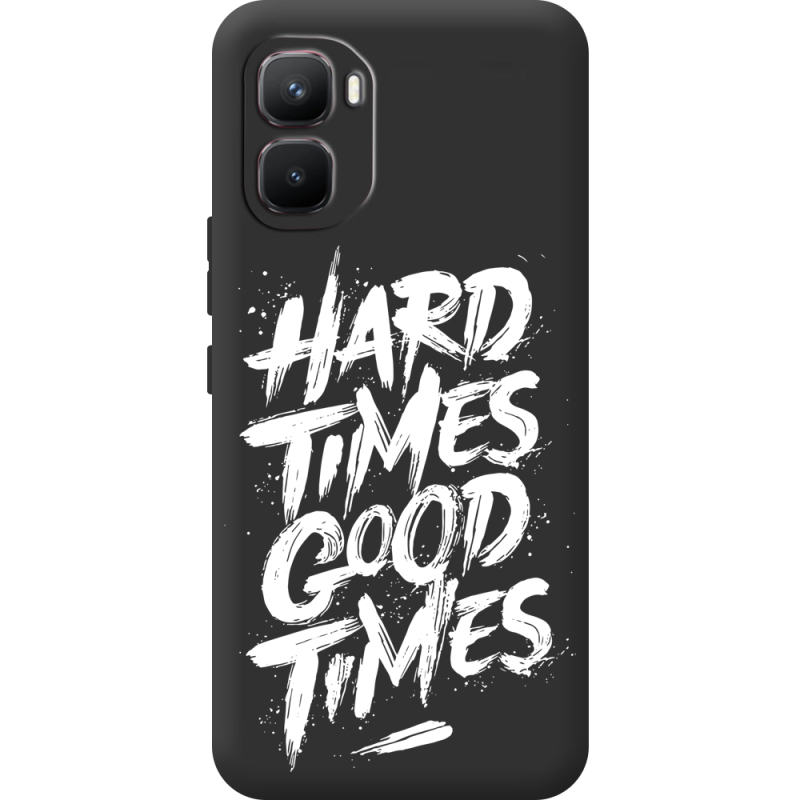 Чорний чохол BoxFace Infinix GT 50 Pro Hard Times Good Times