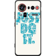 Чохол BoxFace Nubia Z80 Ultra Just  Do It