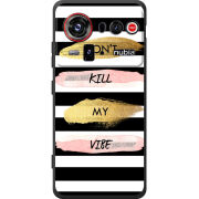 Чохол BoxFace Nubia Z80 Ultra Dont Kill My Vibe
