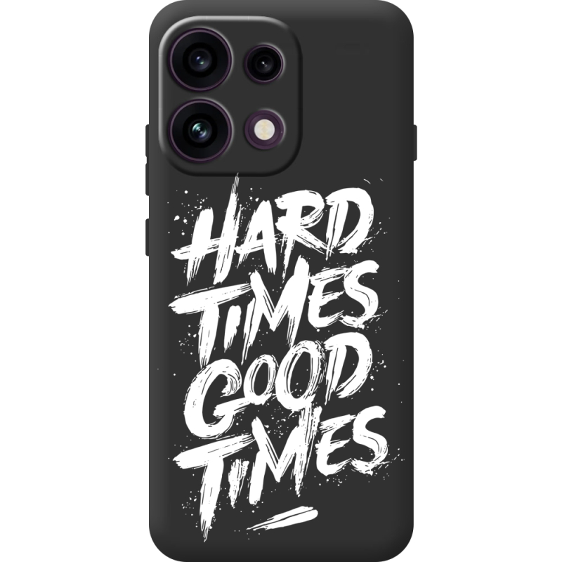 Чорний чохол BoxFace OPPO Reno 16 Pro Hard Times Good Times