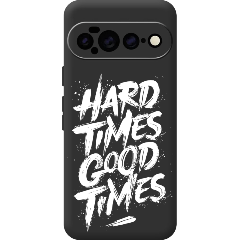 Чорний чохол BoxFace Google Pixel 11 Pro XL Hard Times Good Times