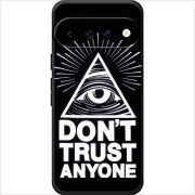 Чохол BoxFace Google Pixel 11 Dont Trust Anyone