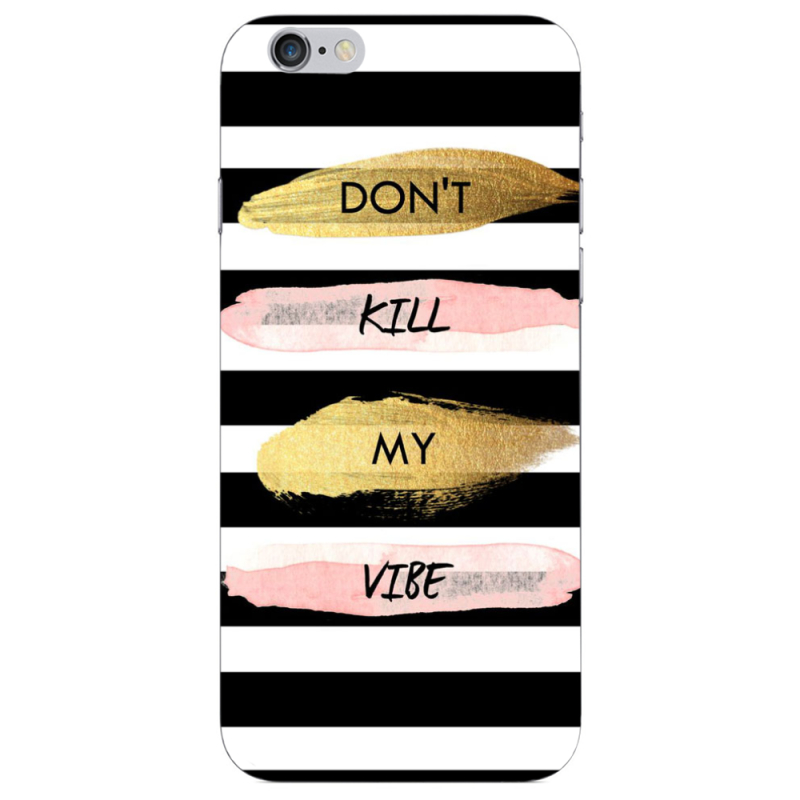 Чехол Uprint Apple iPhone 6 Plus Dont Kill My Vibe