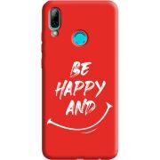 Красный чехол Uprint Huawei P Smart 2019 be happy and